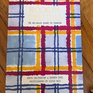 BROOKLYN STREET STYLE: The No-Rules Guide to Fashion by Anya